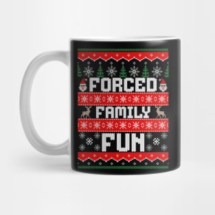 Forced Family Fun - Funny Ugly Christmas Sweater Mug